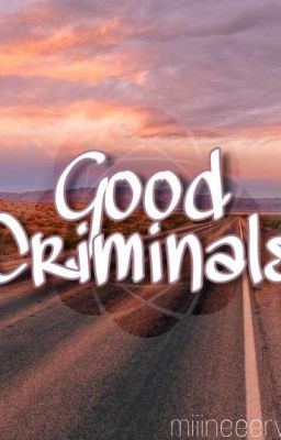 Good Criminals