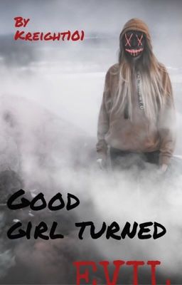 Good Girl Turned Evil {Kim Taehyung FF}