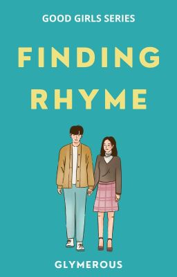 Good Girls #1: Finding Rhyme