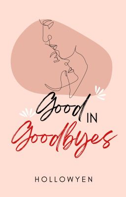 Good in Goodbyes