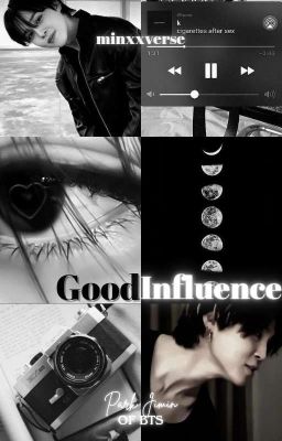 Good influence ~ Park Jimin 