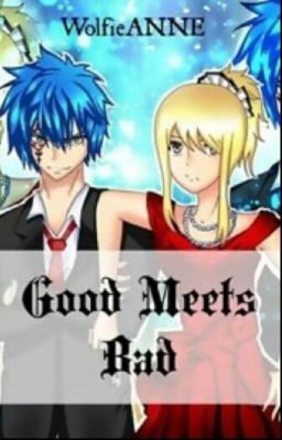 Good Meets Bad