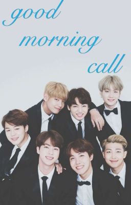 Good Morning Call (BTS FF)