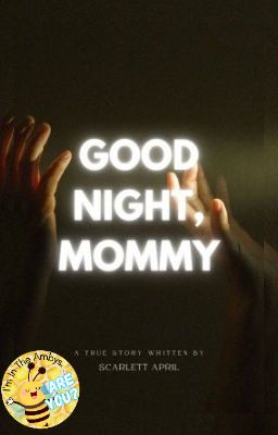 Good Night, Mommy  (A Murder Mystery Story)