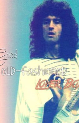 Good Old-Fashioned Lover Boy