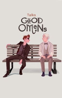 Good Omens //Talks