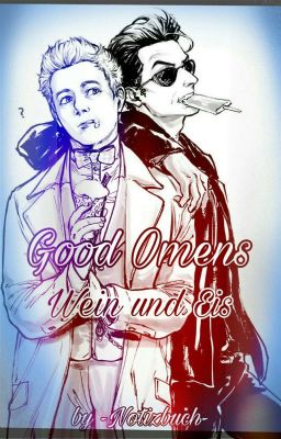 Good Omens - Wein und Eis