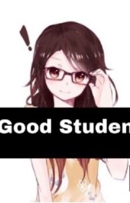 Good Student (Tips and Tricks)