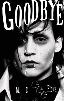 Goodbye [Edward Scissorhands Scene Adaption]