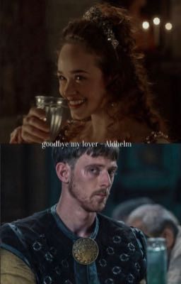 goodbye my lover - Aldhelm 