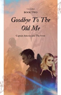 Goodbye To The Old Me - Steve Rogers {2}