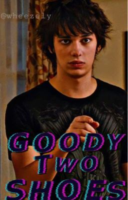 Goody Two Shoes (Rodrick x Reader)