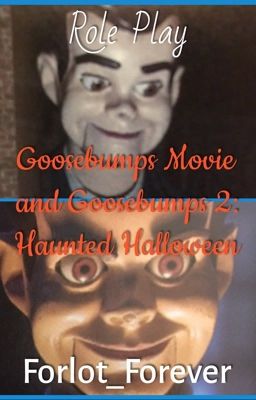 Goosebumps Movie and Goosebumps 2: Haunted Halloween - A Role Play Book