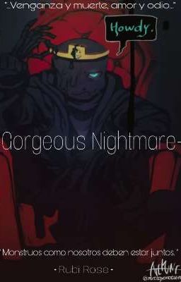 Gorgeous Nightmare