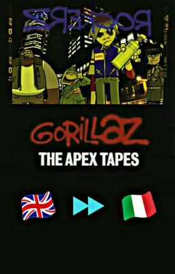 Gorillaz ||The Apex Tapes||