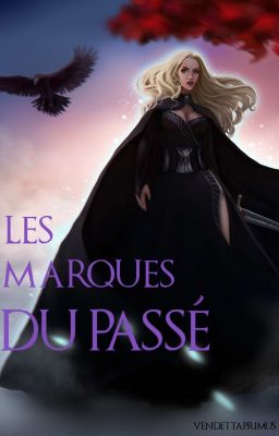 {GoT} Les marques du passé TOME 4