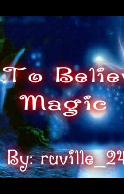 Got To Believe In Magic (ONE SHOT)