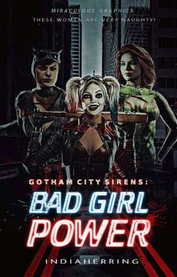 ♢ GOTHAM CITY SIRENS: BAD GIRL POWER ♢