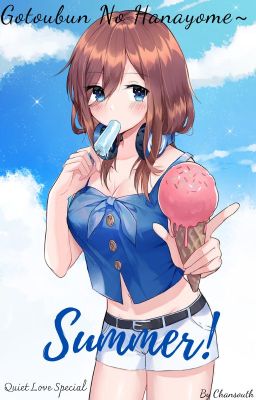 [Gotoubun No Hanayome~] Mùa hè!
