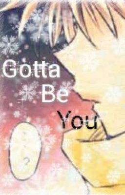 Gotta Be You (Killua x Reader)