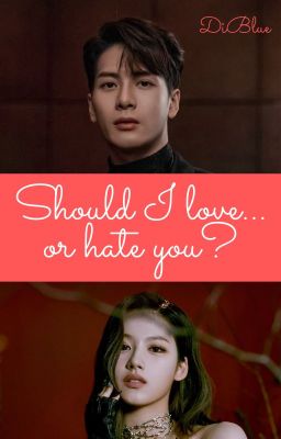 [Gotwice] Should I love... or hate you?