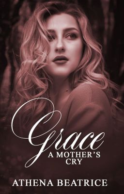 Grace- A Mother's Cry