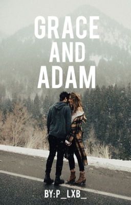 Grace and Adam