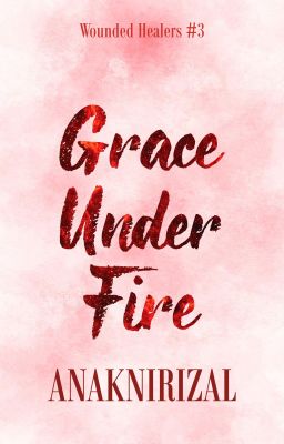 Grace Under Fire