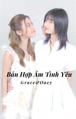 [GraceOaey] Bản Hợp Âm Tình Yêu