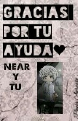 Gracias por tu ayuda (Near y tu) 