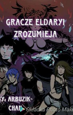 Gracze Eldaryi Zrozumieją