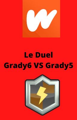 Grady6 VS Grady5 le duel des nouvelles