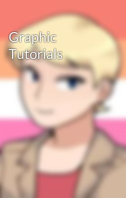 Graphic Tutorials