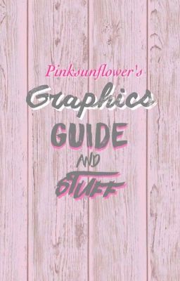 Graphics guide and stuff