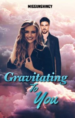 Gravitating To You