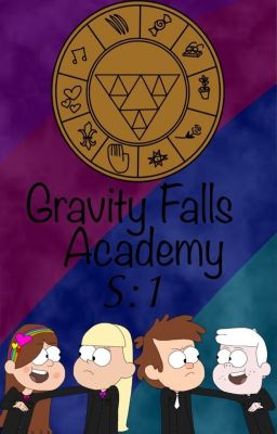 Gravity Falls Academy - Season One