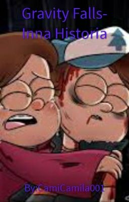 Gravity Falls- Inna Historia