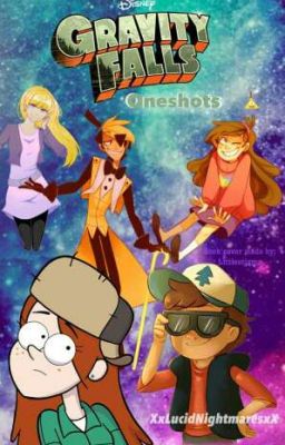 Gravity Falls Oneshots