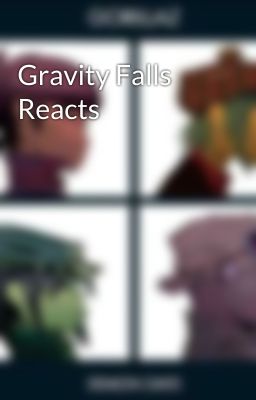 Gravity Falls Reacts