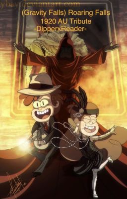 Gravity Falls Roaring Falls 1920 AU Tribute -DipperxReader-