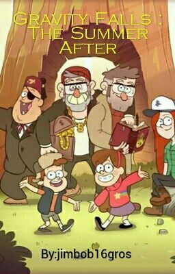 Gravity Falls : The Summer After