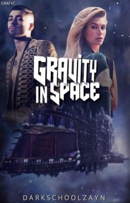 Gravity in Space ~ Zayn