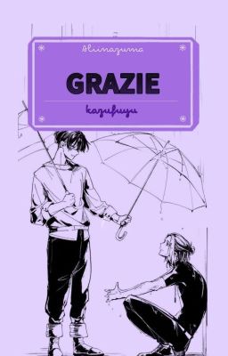 ~Grazie~ Kazufuyu