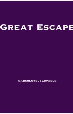 Great Escape