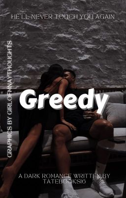 Greedy (A ceo romance novel)