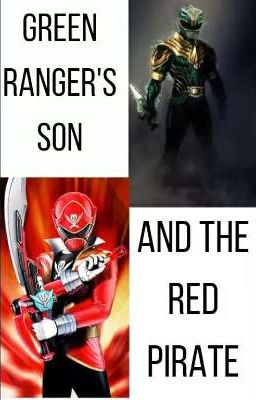 GREEN RANGER'S SON AND THE RED PIRATE