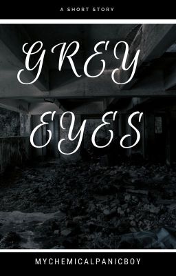 Grey Eyes