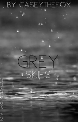 Grey Skies