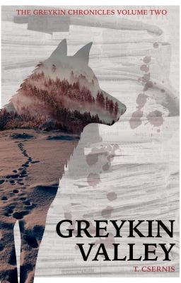 Greykin Chronicles | Volume Two: Greykin Valley