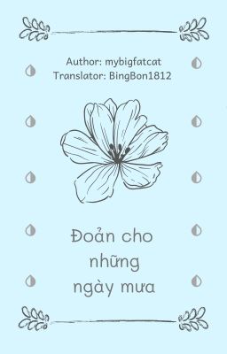 [GRI/DỊCH] Đoản cho những ngày mưa